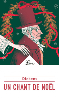 Un chant de Noël N. éd., DICKENS, CHARLES © LIBRIO 2018