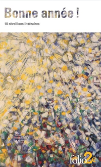 Bonne année ! : 10 réveillons littéraires, COLLECTIF © GALLIMARD 2019