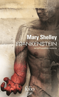 Fankenstein ou le prométhé moderne de Mary Shelley