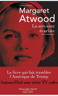 La Servante écarlate 3e éd., ATWOOD, MARGARET © ROBERT LAFFONT 2017