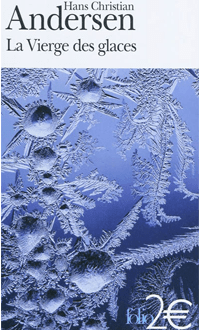 La Vierge des glaces, ANDERSEN, HANS CHRISTIAN