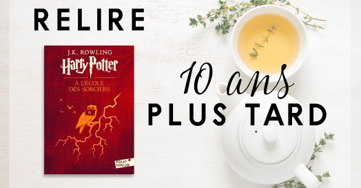Relire Harry Potter à l'école des sorciers 10 ans plus tard