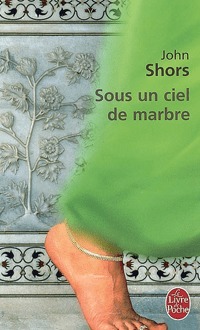 Sous un ciel de marbre, John Shors