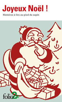 Joyeux Noël ! : histoires à lire au pied du sapin