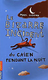 Le bizarre incident du chien pendant la nuit, Mark Haddon