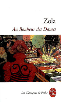Au bonheur des dames, ZOLA, EMILE © LE LIVRE DE POCHE 1990