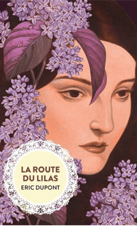 La Route du lilas, DUPONT, ÉRIC © MARCHAND DE FEUILLES 2018
