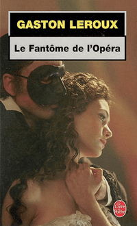 Fantôme de l'opéra, LEROUX, GASTON © LE LIVRE DE POCHE 1990