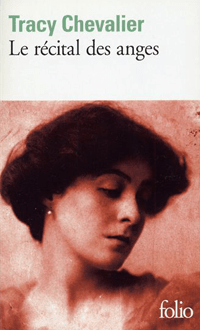 Le récital des anges, CHEVALIER, TRACY © GALLIMARD 2013 